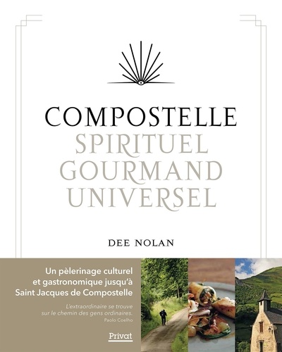Dee Nolan - Compostelle, spirituel, gourmand, universel.