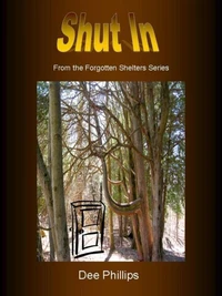 Shut In - #1 of The Forgotten Shelters
