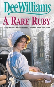 Dee Williams - A Rare Ruby - A touching saga of the devastation of war.
