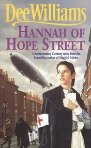 Dee Williams - Hannah of Hope Street - A gripping saga of youthful hope and family ties.