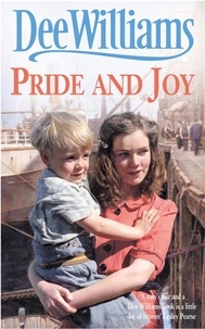 Dee Williams - Pride and Joy - A moving saga of a troubled family and true love.