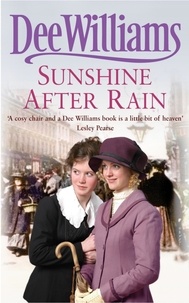 Dee Williams - Sunshine After Rain - A compelling saga of family, love and war.