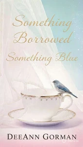 Something Borrowed, Something Blue
