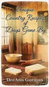Unique Country Recipes of Days Gone By