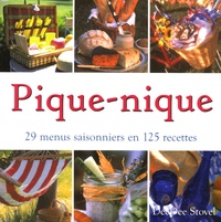 DeeDee Stovel - Pique-nique - 29 Menus saisonniers en 125 recettes.