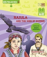 Deepa Agarwal - Rajula and the Web of Danger.