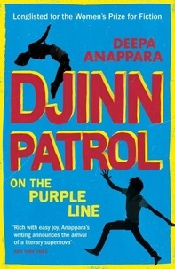 Deepa Anappara - Djinn Patrol on the Purple Line.