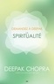 Deepak Chopra - La spiritualité.