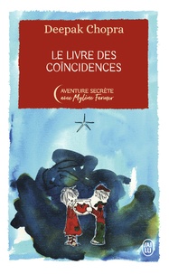 Deepak Chopra - Le livre des coïncidences.