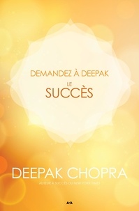 Deepak Chopra - Le succès.