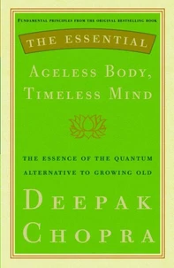 The Essential Ageless Body, Timeless Mind