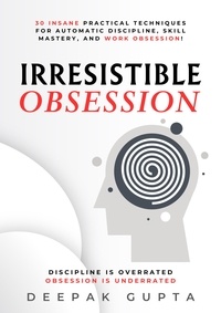  Deepak Gupta - Irresistible Obsession.