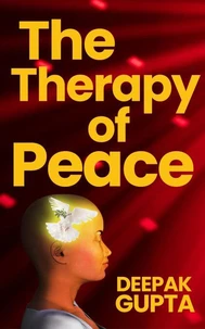 The Therapy of Peace: Illustrated Edition