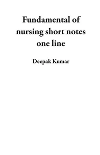Fundamental of nursing short notes one line