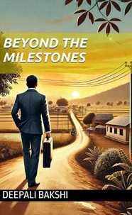 Beyond The Milestones