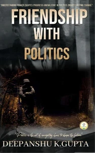 Friendship with Politics