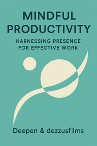 Mindful Productivity