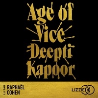 Deepti Kapoor et Bénédicte Charton - Age of Vice - (Version française).