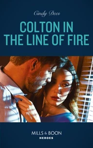 Colton In The Line Of Fire