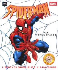 Spider-Man. L'Encyclopedie De L'Araignee