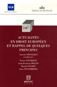 Actualités en droit européen et rappel de quelques principes