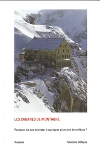 Les cabanes de montagne