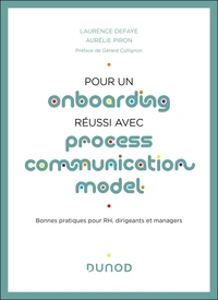 Pour un onboarding réussi avec Process Communication Model