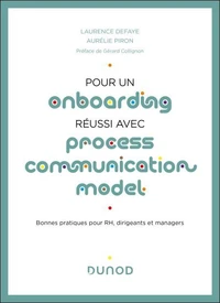 Pour un onboarding réussi avec Process Communication Model®
