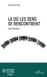 Là où les sens se rencontrent