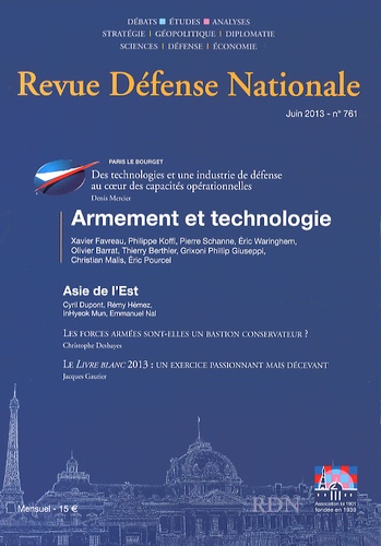 Jean Dufourcq - Revue Défense Nationale N° 761, Juin 2013 : Armement et technologie.