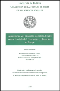 L'organisation des dispositifs spécialisés de lutte contre la criminalité économique et financière en Europe