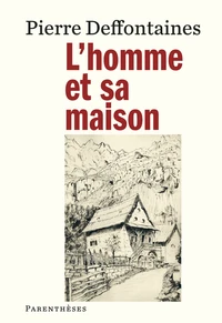L'homme et sa maison