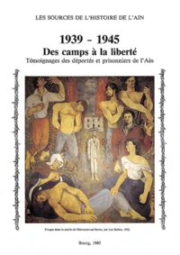 1939-1945, des camps à la liberté