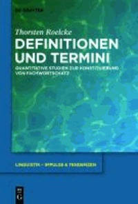 Definitionen und Termini - Quantitative Studien zur Konstituierung von Fachwortschatz.