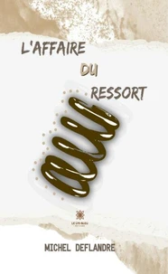 L'affaire du ressort