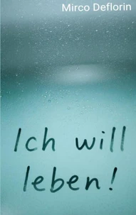 Ich will leben