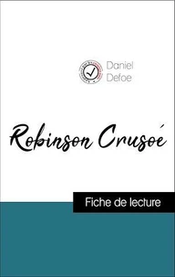 Analyse de l'œuvre : Robinson Crusoé (résumé et fiche de lecture plébiscités par les enseignants sur fichedelecture.fr)