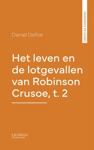 Het leven en de lotgevallen van Robinson Crusoe, t. 2