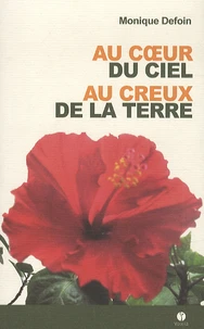 Au coeur du ciel, au creux de la terre