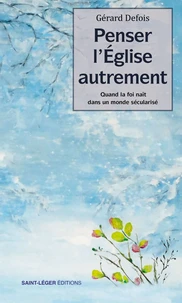 Penser l’Église autrement