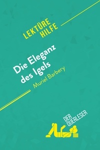 Defossa Isabelle - Lektürehilfe  : Die Eleganz des Igels von Muriel Barbery (Lektürehilfe) - Detaillierte Zusammenfassung, Personenanalyse und Interpretation.