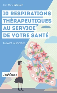 10 respirations thérapeutiques au service de votre santé