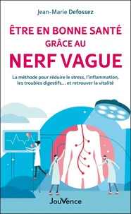 Etre en bonne santé grâce au nerf vague