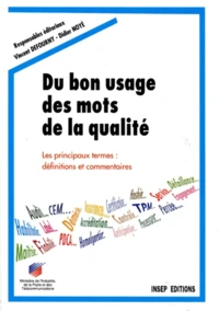 Du Bon Usage Des Mots De La Qualite. Les Principaux Termes : Definitions Et Commentaires