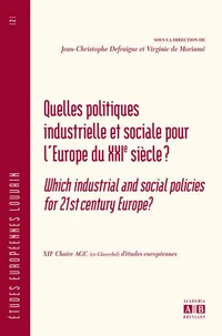 Quelles politiques industrielle et sociale pour l'Europe du XXIe siècle ?