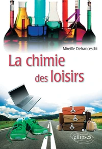 La chimie des loisirs