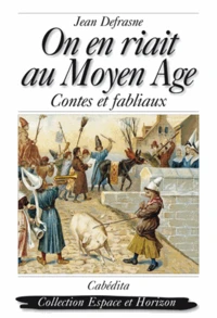 On en riait au Moyen Age