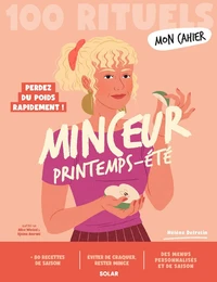 Mon cahier 100 Rituels minceur printemps-été