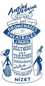 Guide des promenades théâtrales à Paris