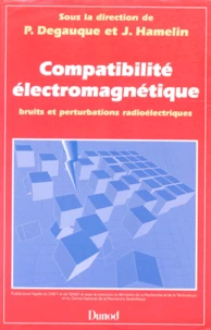 Comptabilite Electromagnetique. Bruits Et Perturbations Radiologiques